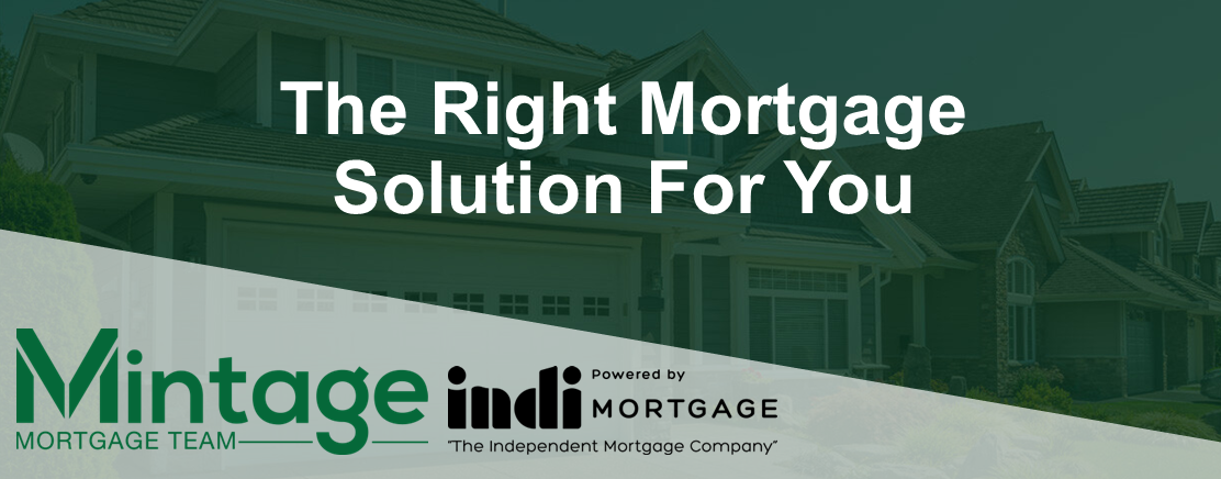 Mintage Mortgage Team Powered By Indi Mortgage