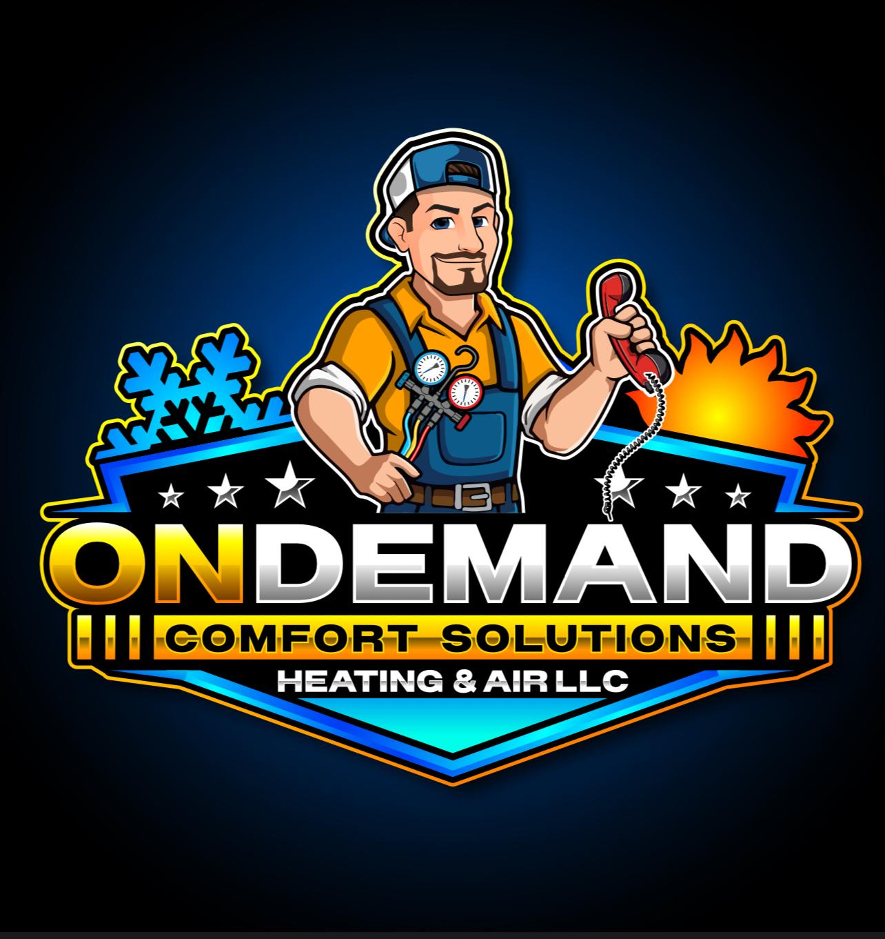 On Demand Comfort Solutions Heating and Air