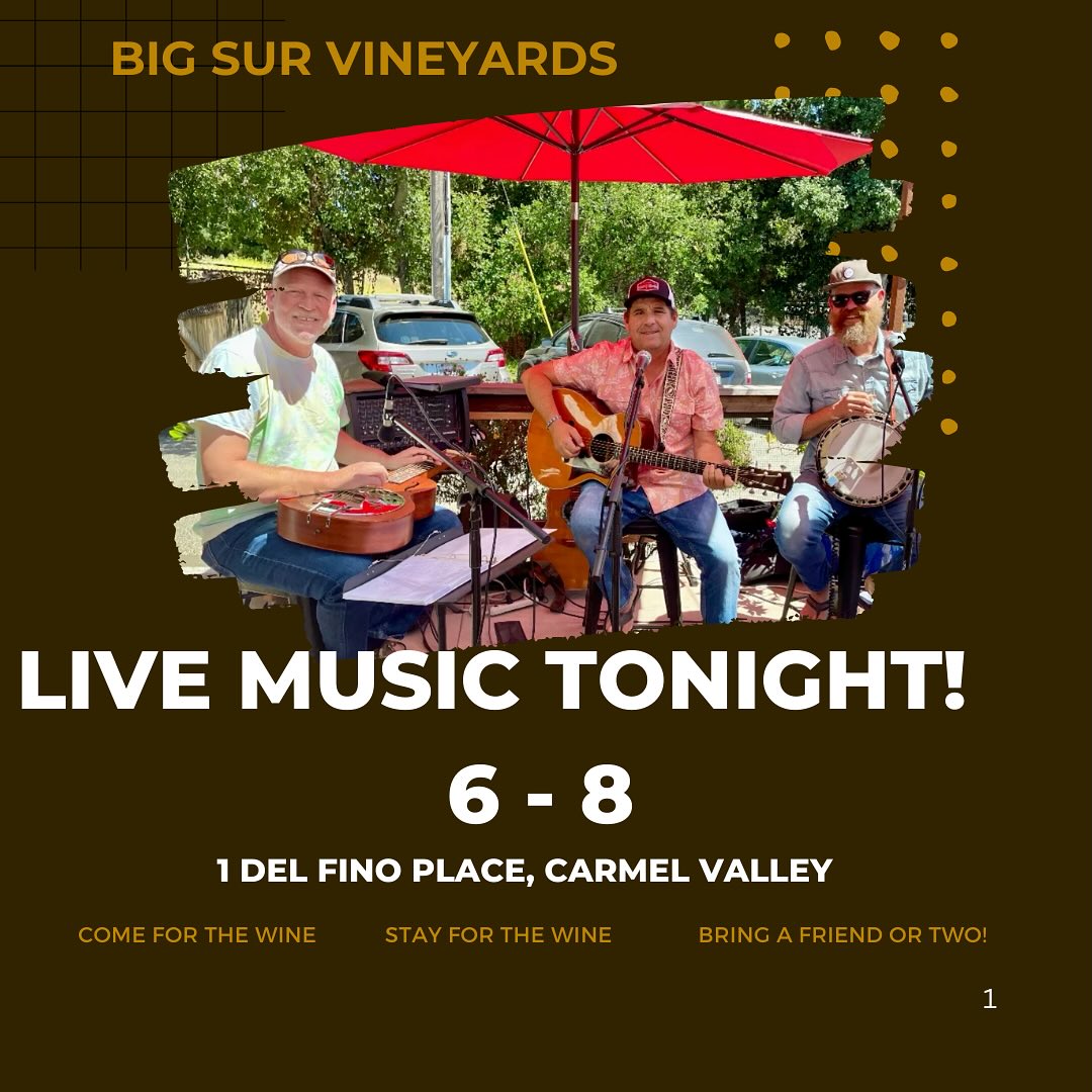 Big Sur Vineyards Carmel Valley