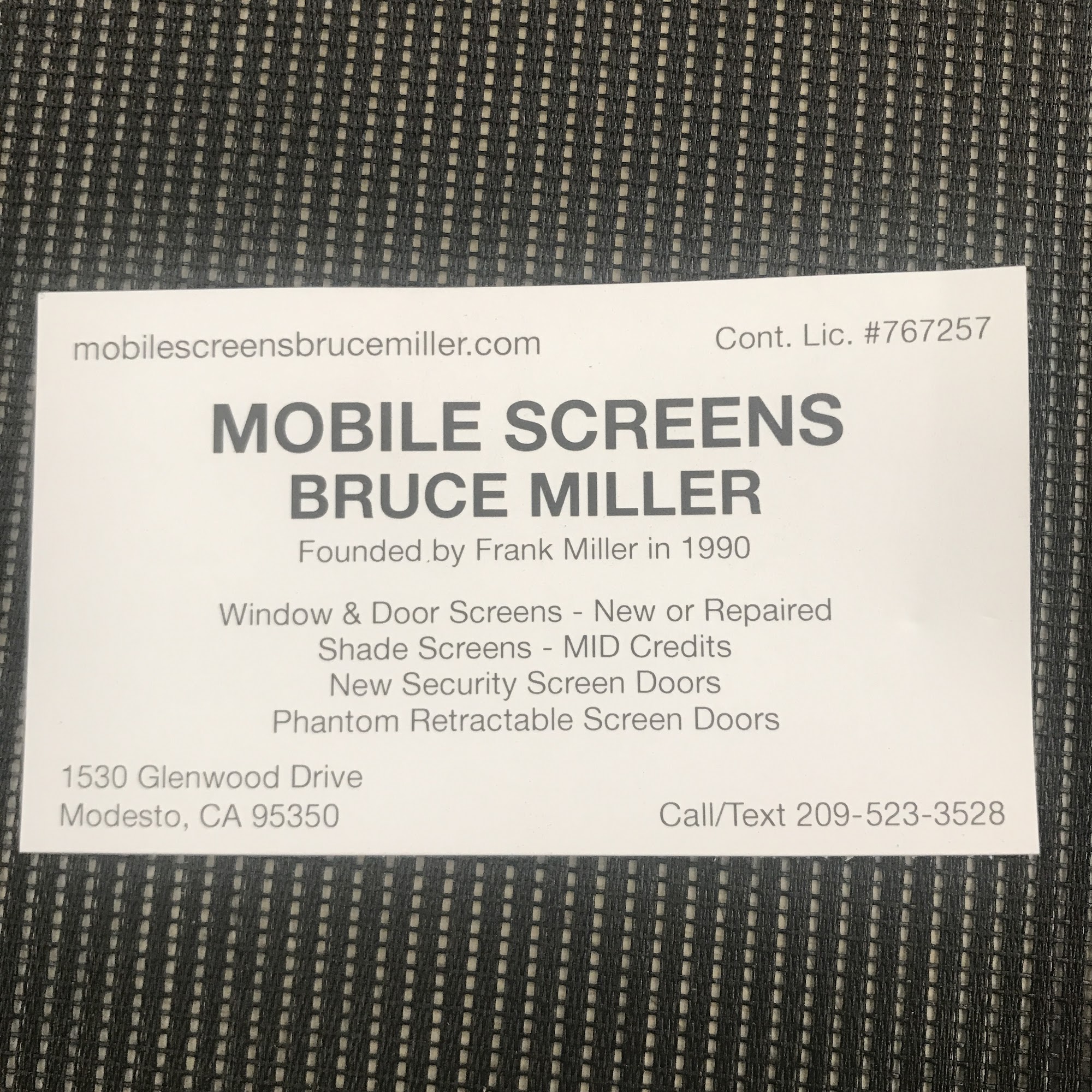 MOBILE SCREENS Bruce Miller 1530 Glenwood Dr, Modesto California 95350