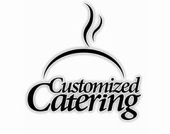 Customized Catering