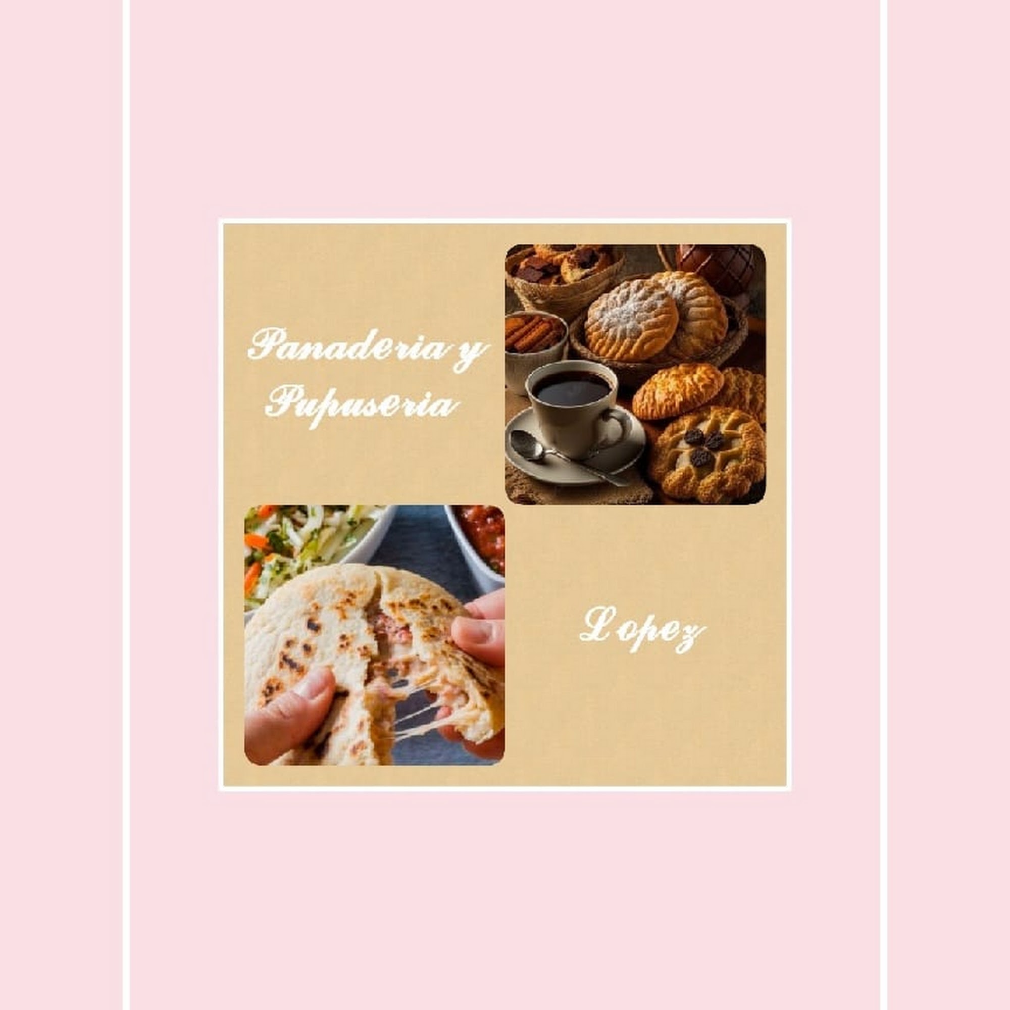 Panaderia y Pupuseria Lopez