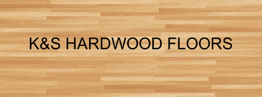 K & S Hardwood Floors, LLC