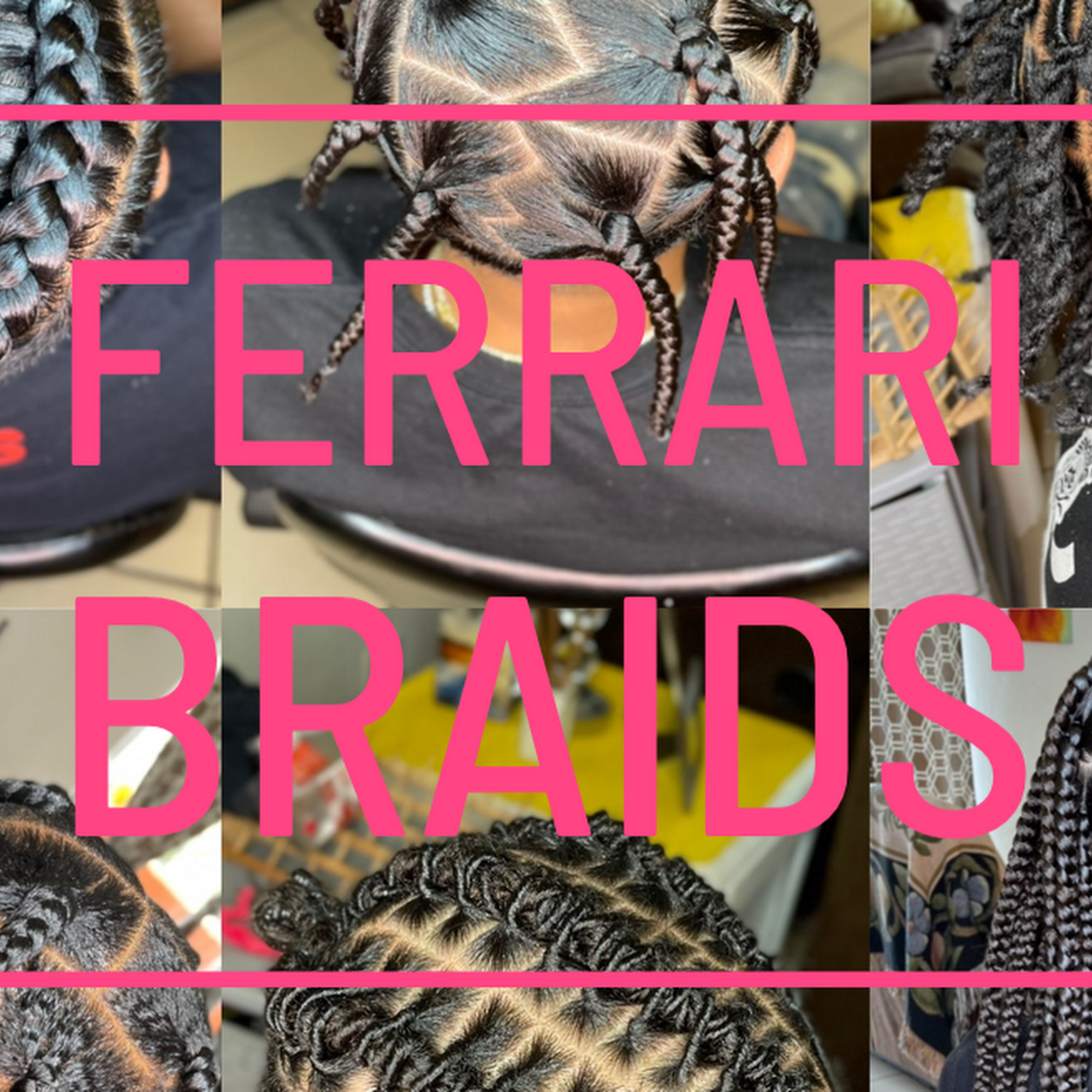 Ferrari Braids
