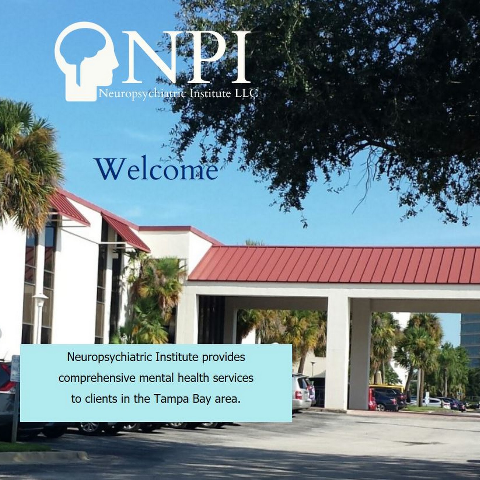 Neuropsychiatric Institute 4107 W Spruce St #100, Tampa Florida 33607