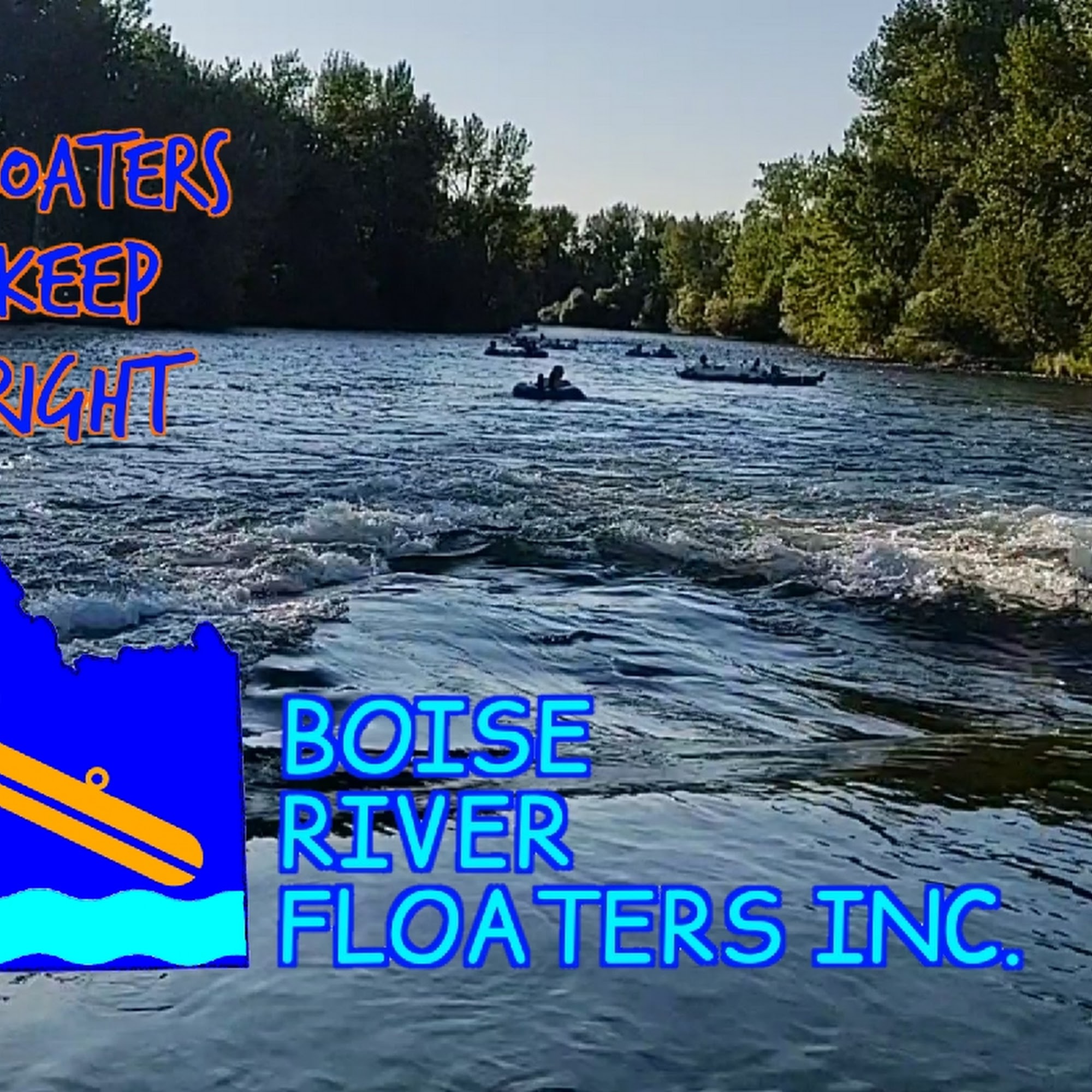 Boise River Floaters Inc. Boise