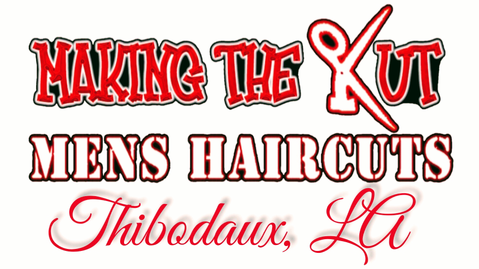 Making The Kut Mens Haircuts - Thibodaux 1050 S Acadia Rd, Thibodaux Louisiana 70301
