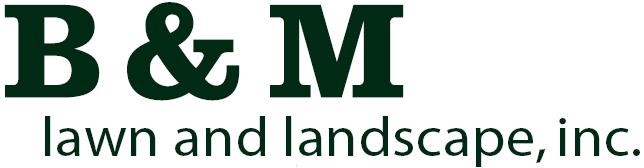 B & M Lawn & Landscape, Inc.