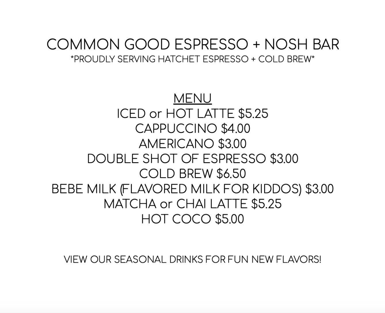 Common Good Espresso + Nosh Bar Menu