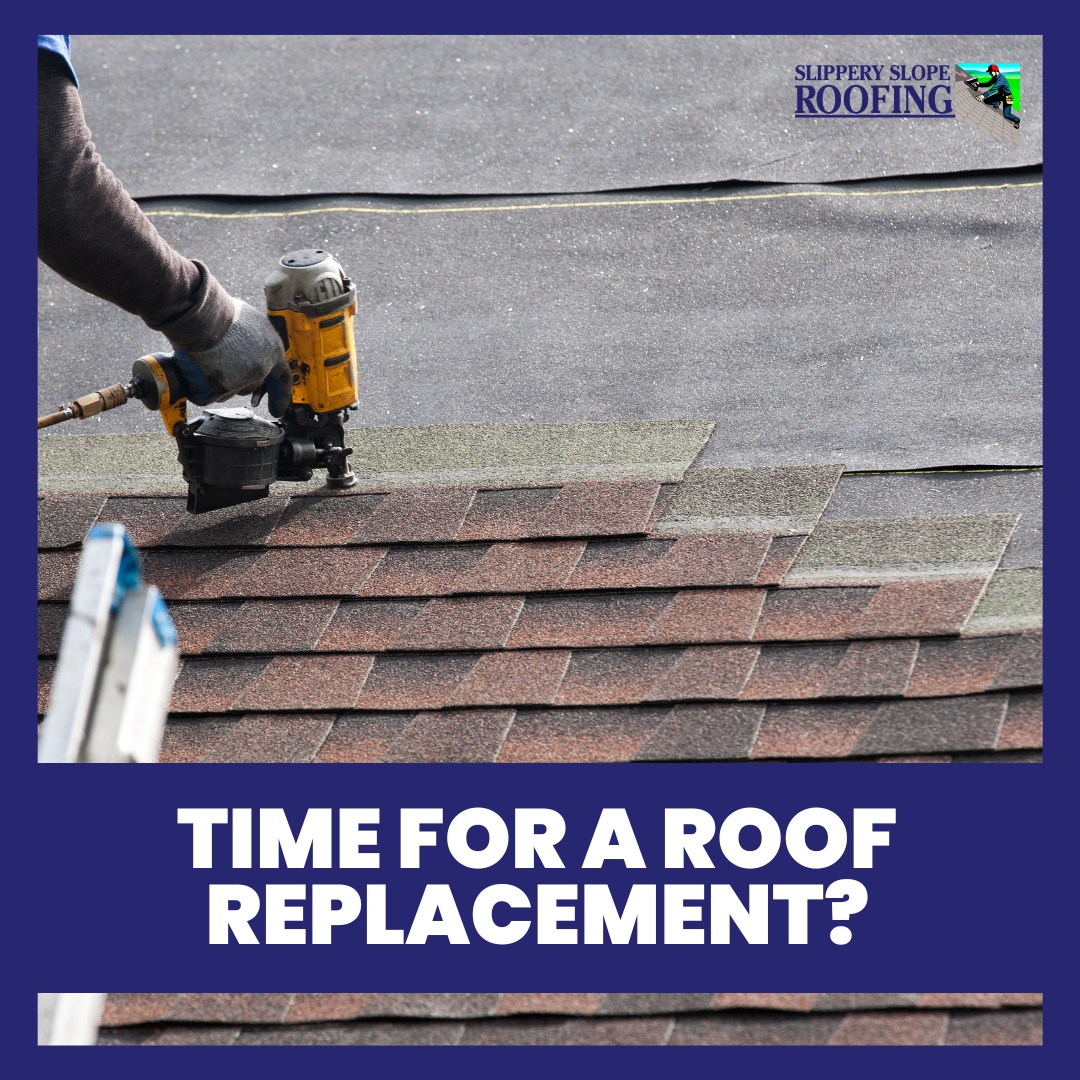 Slippery Slope Roofing