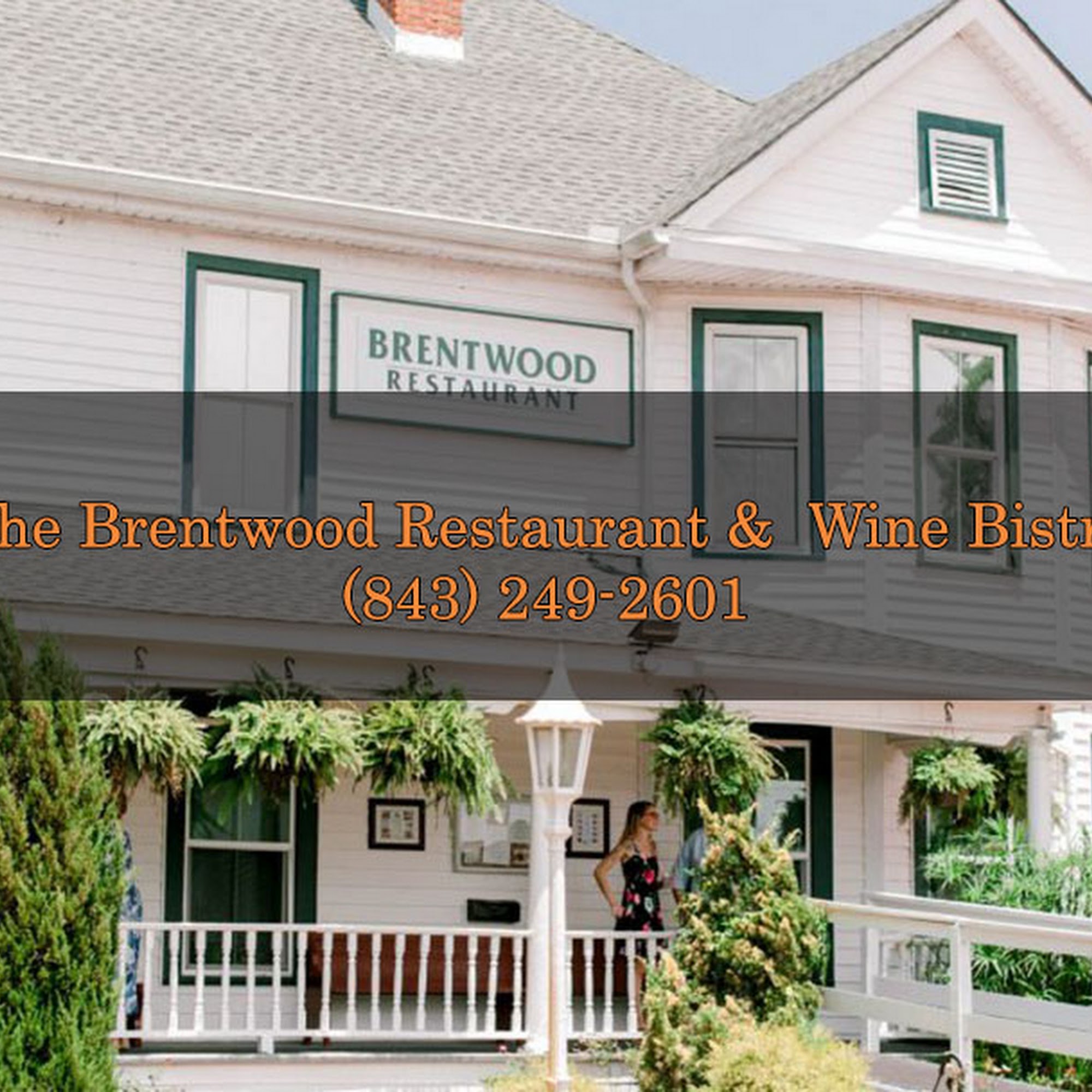 The Brentwood Restaurant & Wine Bistro Little River