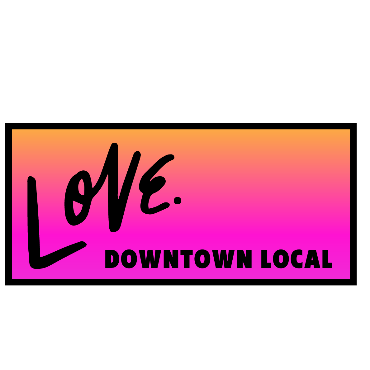 Love Downtown Local