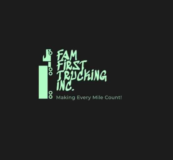 Fam First Trucking, Inc