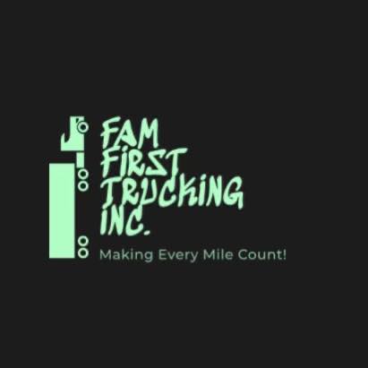 Fam First Trucking, Inc